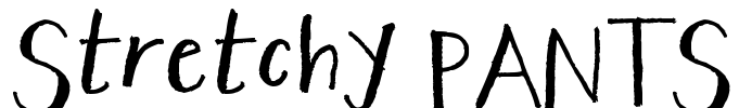 Stretchy PANTS Font Image