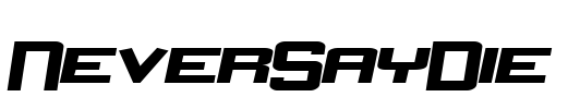 NeverSayDie Font Image