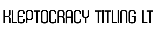Kleptocracy Titling Lt Font Image