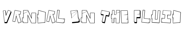 Vandal On The Fluid