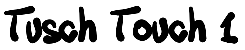 Tusch Touch 1