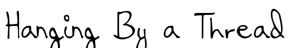 Hanging By a Thread Font Image