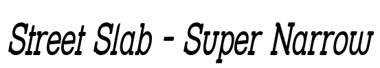 Street Slab - Super Narrow