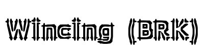 Wincing (BRK) Font Image