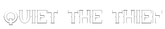 Quiet the Thief Font Image