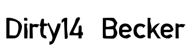Dirty14 Becker Font Image
