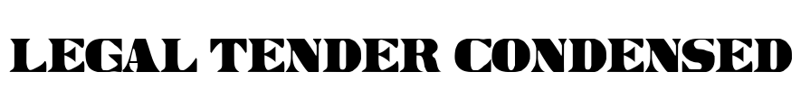 Legal Tender Condensed Font Image