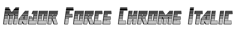 Major Force Chrome Italic Font Image