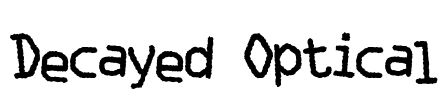 Decayed Optical