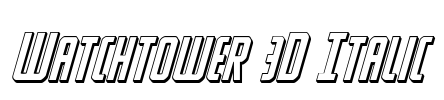 Watchtower 3D Italic