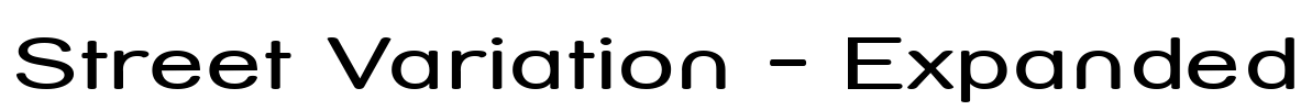 Street Variation - Expanded Font Image