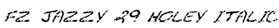 FZ JAZZY 29 HOLEY ITALIC Font Image