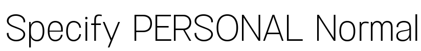 Specify PERSONAL Normal Font Image