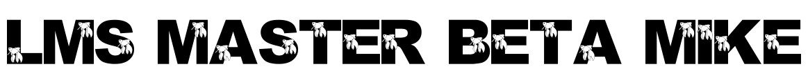 LMS Master Beta Mike Font Image