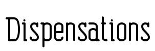 Dispensations Font Image