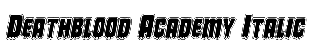 Deathblood Academy Italic Font Image
