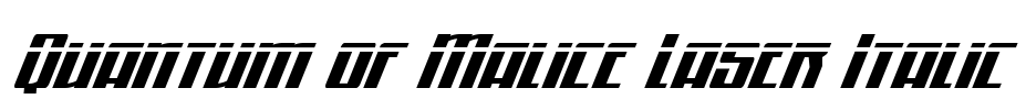 Quantum of Malice Laser Italic Font Image