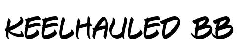 Keelhauled BB Font Image