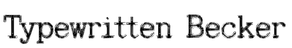 Typewritten Becker Font Image