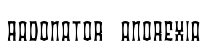 Radonator Anorexia Font Image