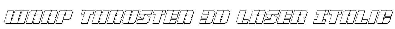 Warp Thruster 3D Laser Italic