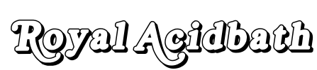 Royal Acidbath Font Image