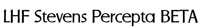 LHF Stevens Percepta BETA Font Image