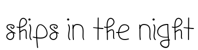 Ships In The Night Font Image