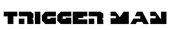 Trigger Man Font Image