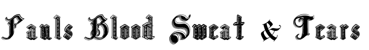 Pauls Blood Sweat & Tears Font Image