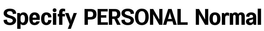 Specify PERSONAL Normal Font Image