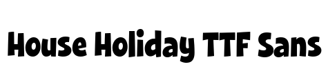 House Holiday TTF Sans