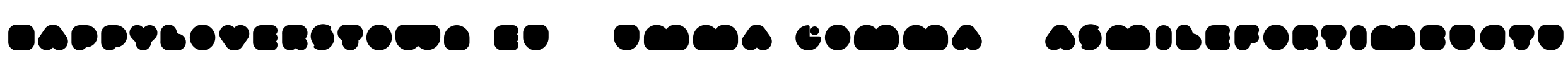 happyloverstown.eu - Umma Gomma - asmilefortimbuctu Font Image