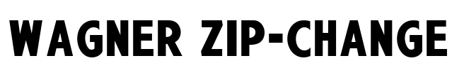 Wagner Zip-Change