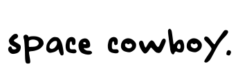 space cowboy. Font Image