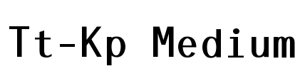 Tt-Kp Medium Font Image