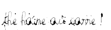 the haine au carre !