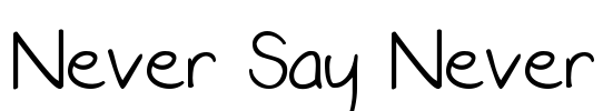Never Say Never