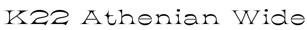 K22 Athenian Wide Font Image