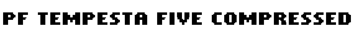PF Tempesta Five Compressed Font Image