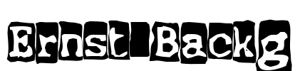 Ernst Backg Font Image