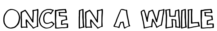 Once in a while Font Image