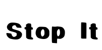 Stop It Font Image