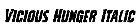 Vicious Hunger Italic Font Image