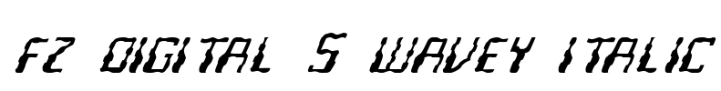FZ DIGITAL 5 WAVEY ITALIC Font Image