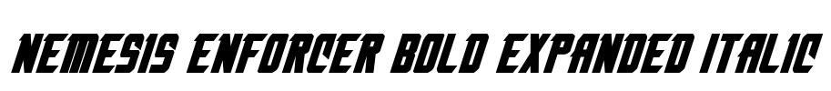 Nemesis Enforcer Bold Expanded Italic
