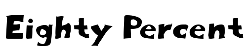 Eighty Percent Font Image