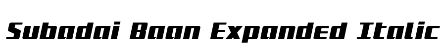 Subadai Baan Expanded Italic Font Image