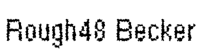 Rough48 Becker Font Image