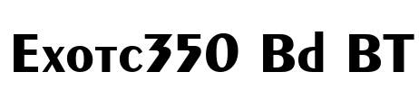 Exotc350 Bd BT Font Image